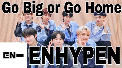 download lagu enhypen go big or go home ilkpop|ENHYPEN – Go Big or Go Home (모 아니면 도) .